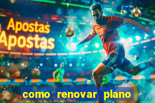 como renovar plano tim beta antes do vencimento